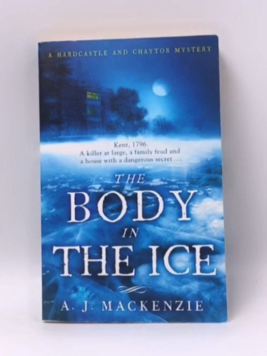 The Body in the Ice - A. J. MacKenzie; 