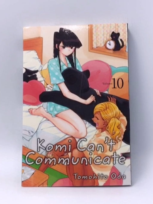 Komi Can't Communicate, Vol. 10 - Tomohito Oda; Tomohito Oda; 