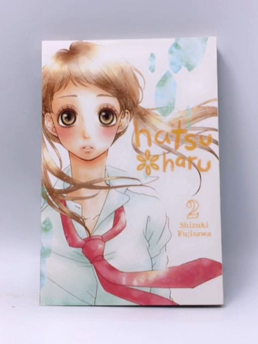 Hatsu*Haru, Vol. 2 - Shizuki Fujisawa; 