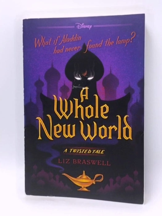 A Whole New World - Liz Braswell; 