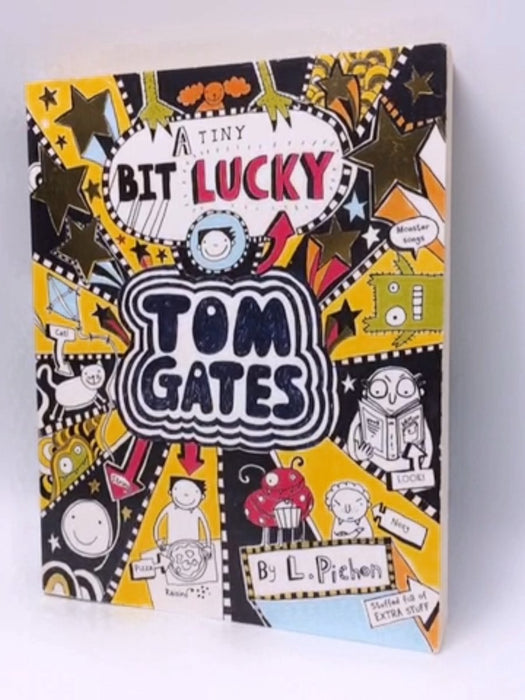 Tom Gates 07: A Tiny Bit Lucky - Liz Pichon