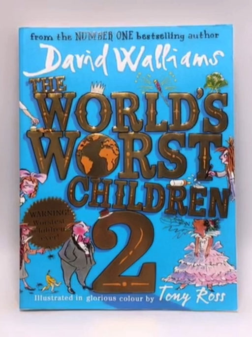 The World's Worst Children 2 - David Walliams; 