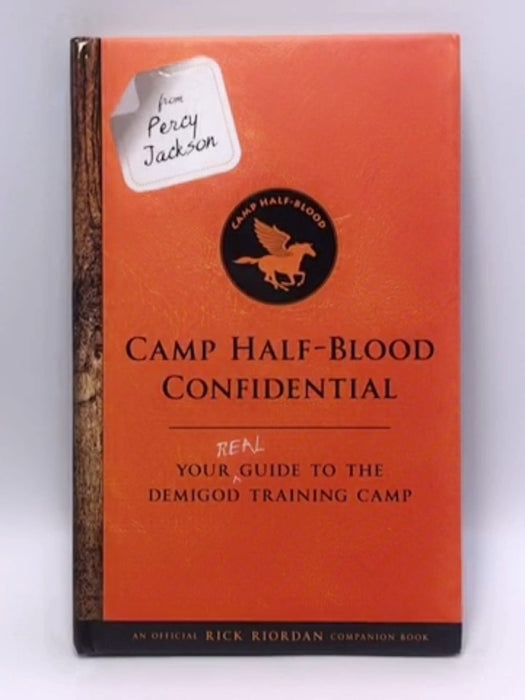 From Percy Jackson: Camp Half-Blood Confidential (An Official Rick Riordan Companion Book) - Hardcover - Rick Riordan; 