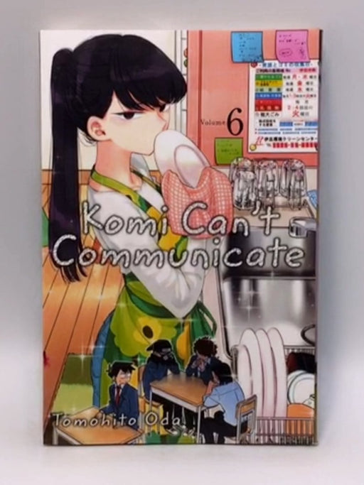 Komi Can't Communicate, Vol. 6 - Tomohito Oda; Tomohito Oda; 