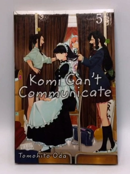 Komi Can't Communicate, Vol. 5 - Tomohito Oda; 