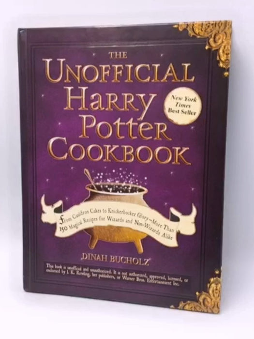 The Unofficial Harry Potter Cookbook - Dinah Bucholz; 