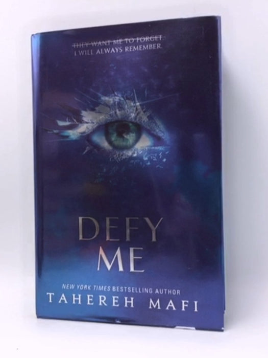 Defy Me  - Tahereh Mafi; 