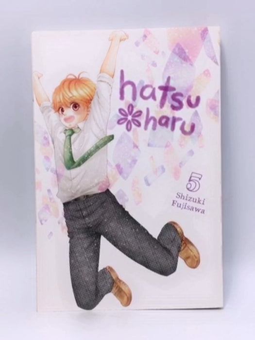 Hatsu*Haru, Vol. 5 - Shizuki Fujisawa; 