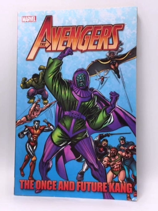 Avengers: The Once and Future Kang - Roger Stern; Jim Shooter; Danny Fingeroth; Steve Englehart; 