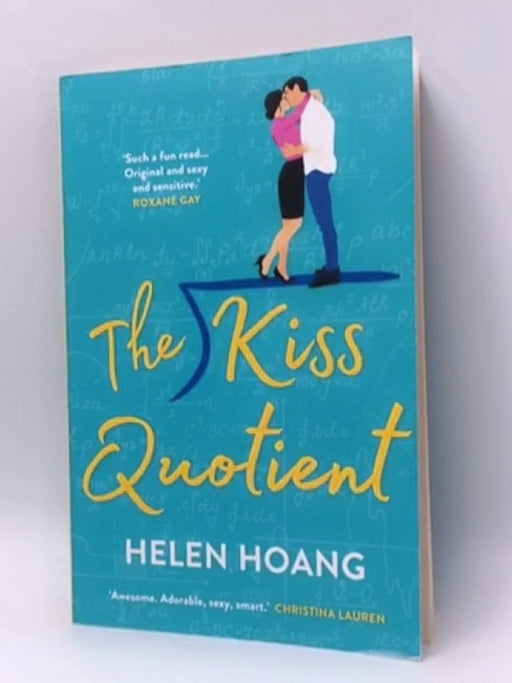 The Kiss Quotient - Helen Hoang; 