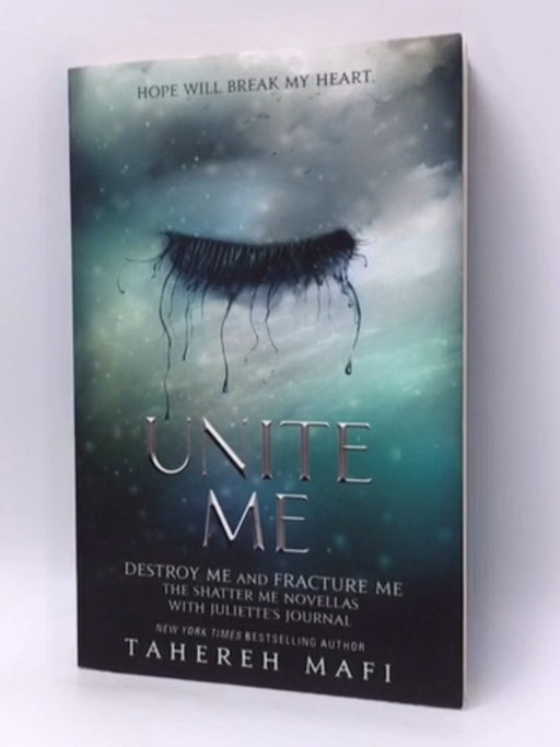 Unite Me - Tahereh Mafi; 