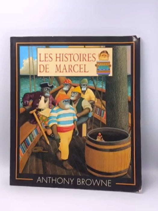 Les histoires de Marcel - Anthony Browne; 