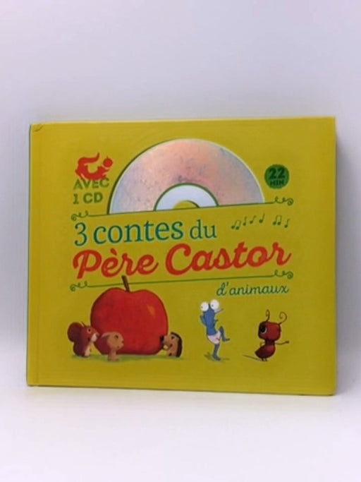 3 contes du Père Castor d'animaux- Hardcover  - Zemanel,; Vanessa Gautier; Maud Legrand; 