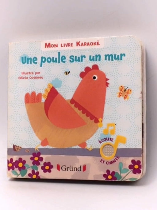 Une poule sur un mur - Hardcover - Editions Gründ