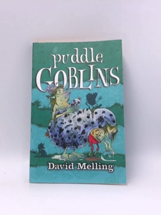 Puddle Goblins - David Melling; 
