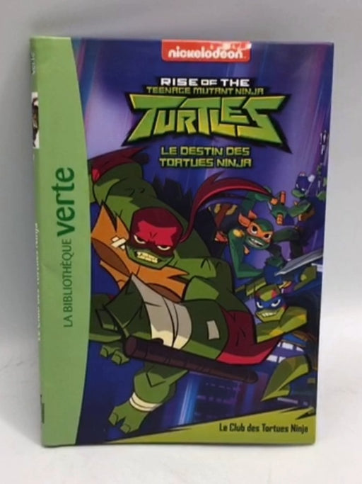 Le destin des Tortues Ninja - Nickelodeon; 