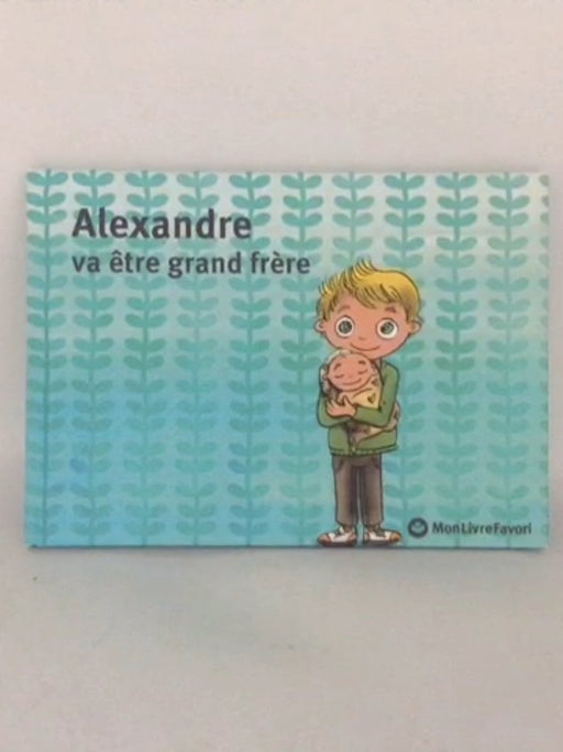 Alexandre va être grand frère - Brian Mogensen;