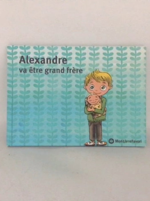 Alexandre va être grand frère - Brian Mogensen;