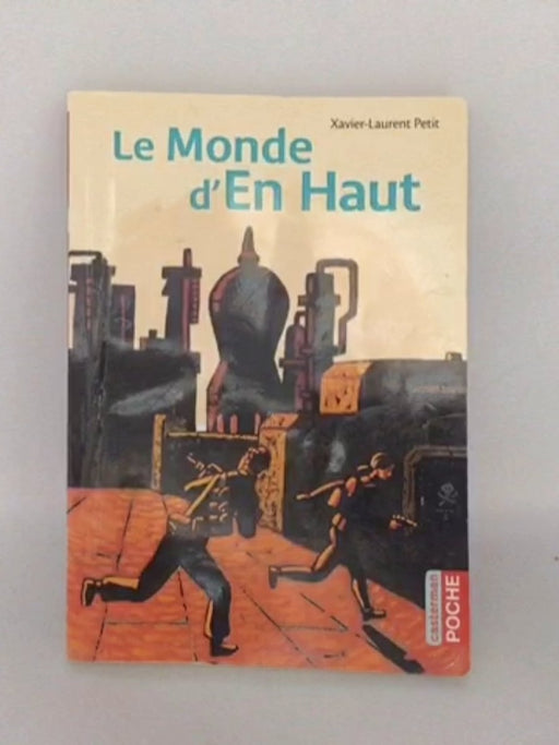 Le monde d'En Haut - Xavier-Laurent Petit; 