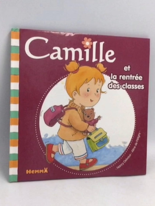 Camille et la rentrée des classes- [Hardcover] - Aline de Pétigny ,  Nancy Delvaux