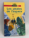 Bibliotheque De Ratus: Les Pirates De L'Espace - Blandine Aubin