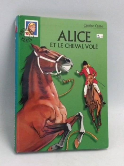 Alice et le Cheval Volé - Carolyn Keene ,  Caroline Quine