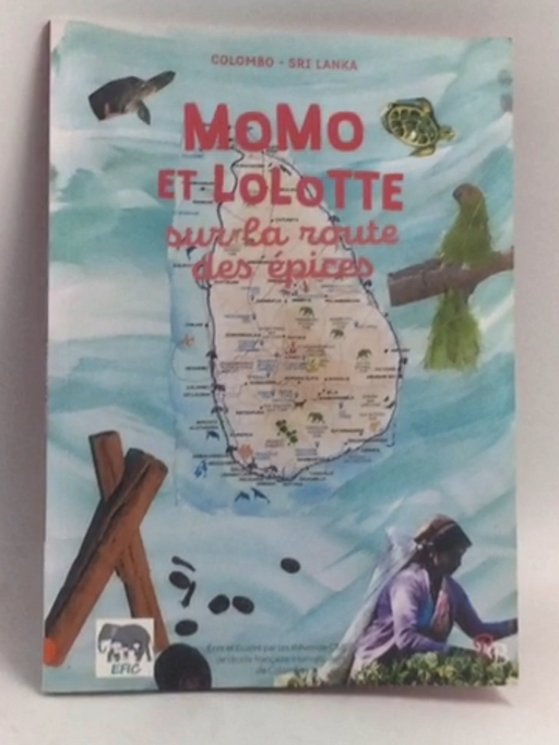 Momo et lolotte sur la route des epices - 