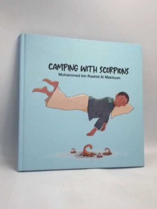 Camping with Scorpions- [Hardcover] -  Mohammed bin Rashid Al Maktoum