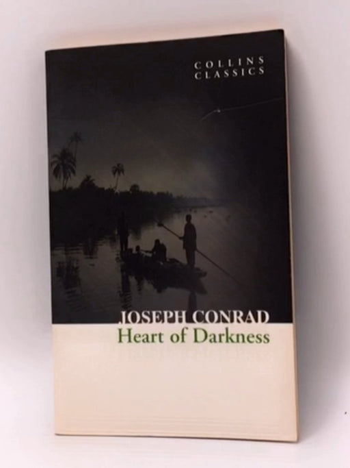 Heart of Darkness - Joseph Conrad; 