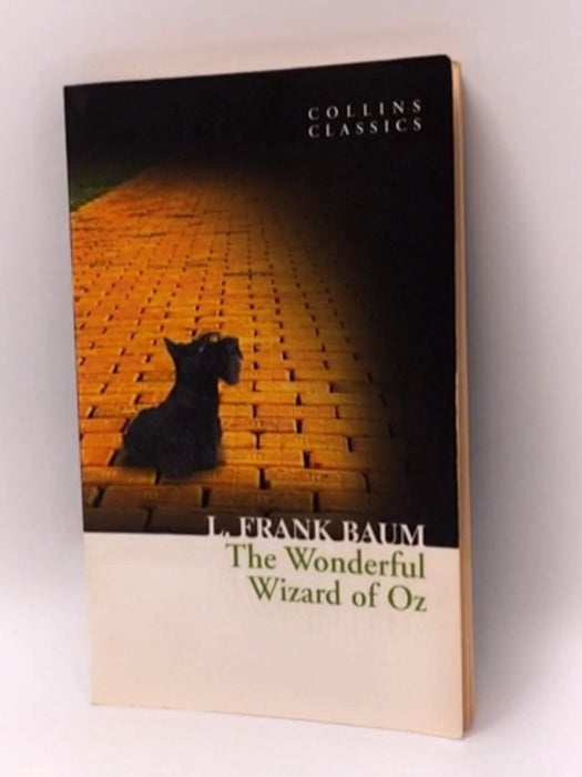 The Wonderful Wizard of Oz - L. Frank Baum; 