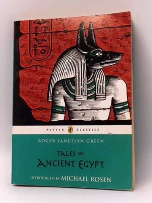 Tales of Ancient Egypt - Roger Lancelyn Green; 