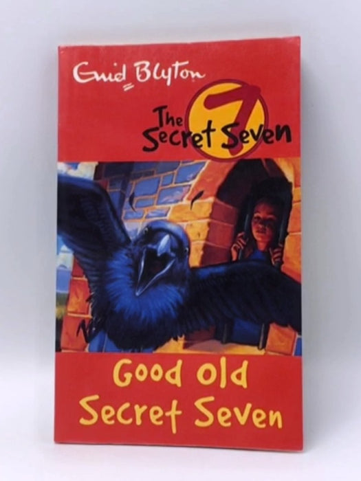 Secret Seven: 12: Good Old Secret Seven - Enid Blyton