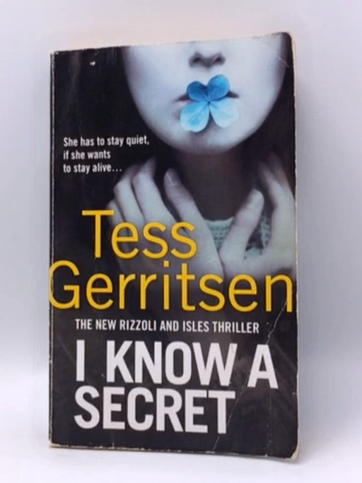 I Know a Secret - Tess Gerritsen; 