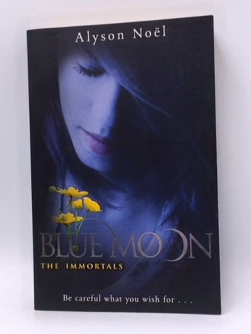 Blue Moon (The Immortals) - Alyson Noel