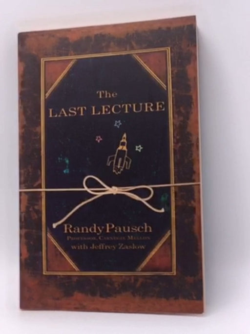 The Last Lecture - Randy Pausch