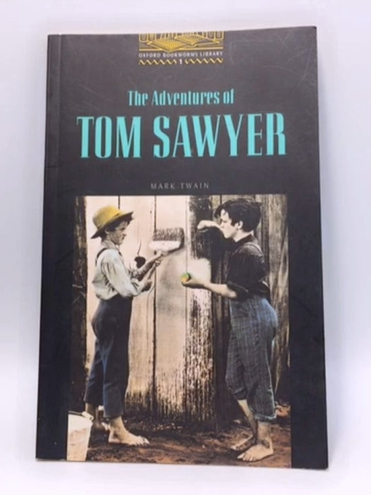 The Adventures of Tom Sawyer - Mark Twain; 