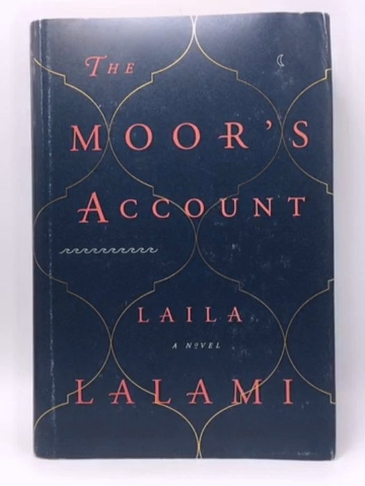 The Moor's Account - Laila Lalami; 