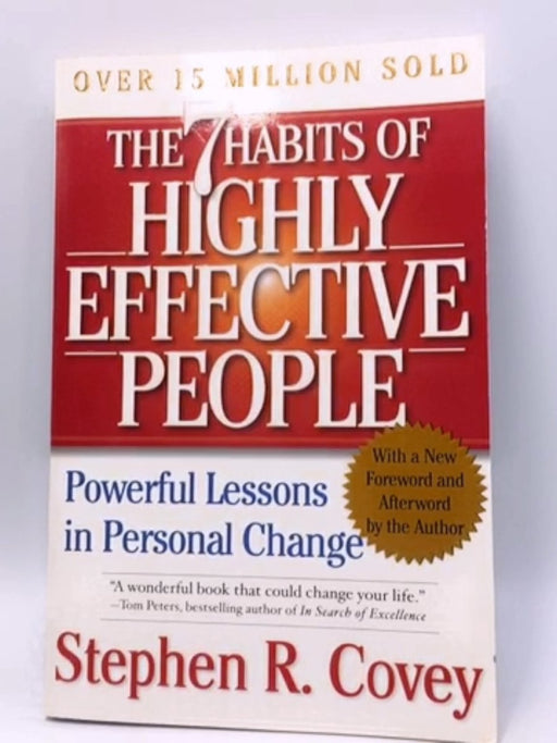 The 7 Habits of Highly Effective People - Stephen R. Covey