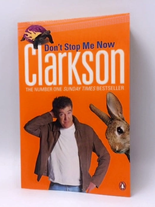 Don't Stop Me Now - Jeremy Clarkson; 