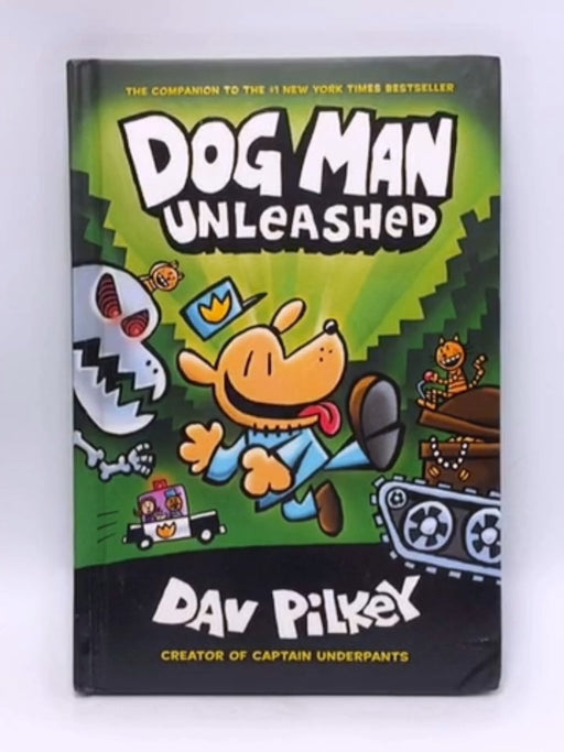 Dog Man: Unleashed  - Hardcover - Dav Pilkey