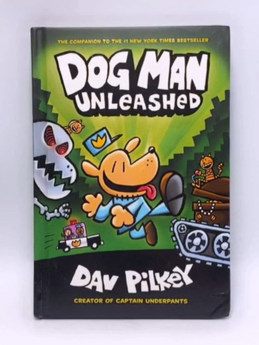 Dog Man: Unleashed  - Hardcover - Dav Pilkey