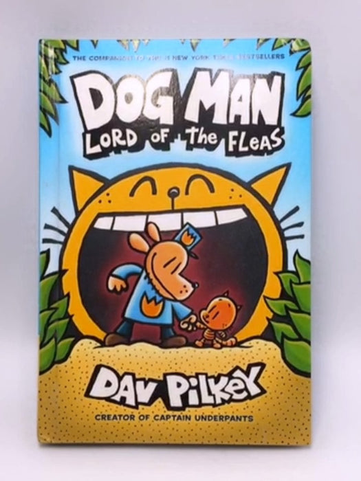 Dog Man: Lord of the Fleas - Hardcover - Dav Pilkey