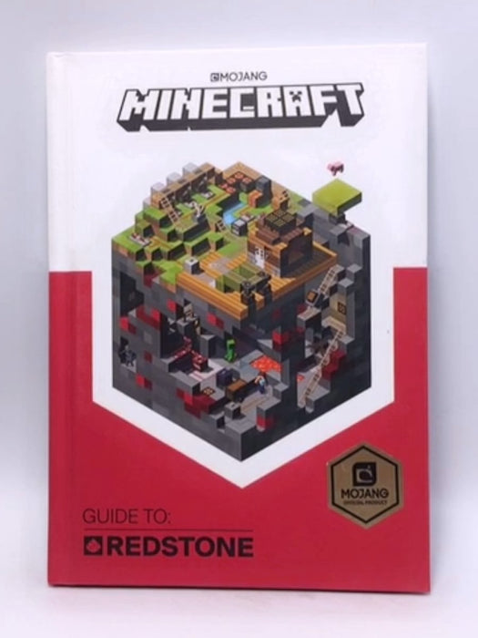 Mincraft: Guide to Redstone- Hardcover  - Craig Jelley; Mojang AB; 