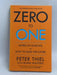 Zero To One - Peter Thiel and Blake Masters; 