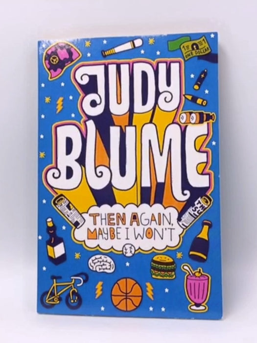 Then Again, Maybe I Won't - Judy Blume; 