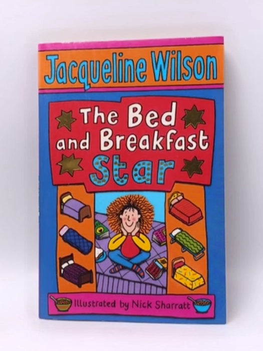 The Bed and Breakfast Star - Jacqueline Wilson; 