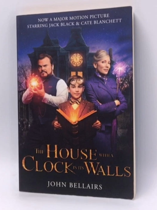 The House with a Clock in Its Walls - John Bellairs; 