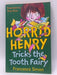 Horrid Henry Tricks the Tooth Fairy - Francesca Simon; Tony Ross; 