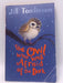 The Owl Who Was Afraid of the Dark - Jill Tomlinson; 