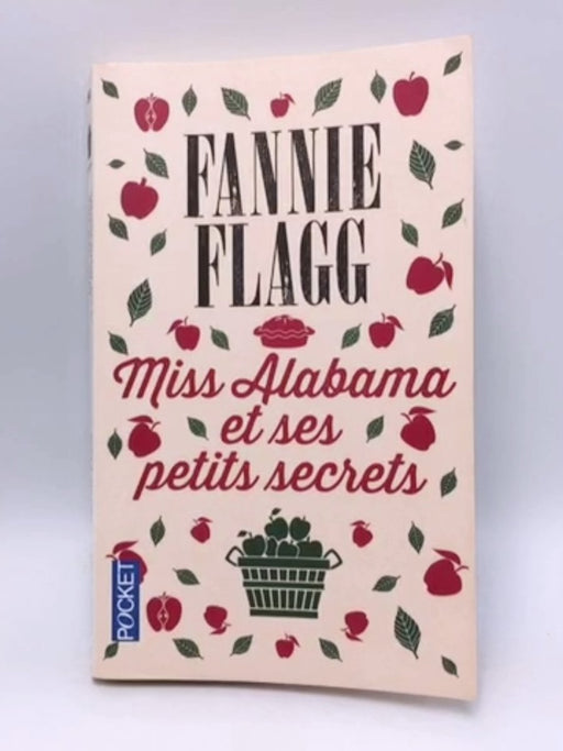 Miss Alabama et ses petits secrets - Fannie Flagg; 